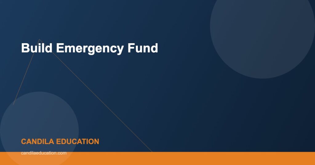 Build Emergency Fund - Candila Education