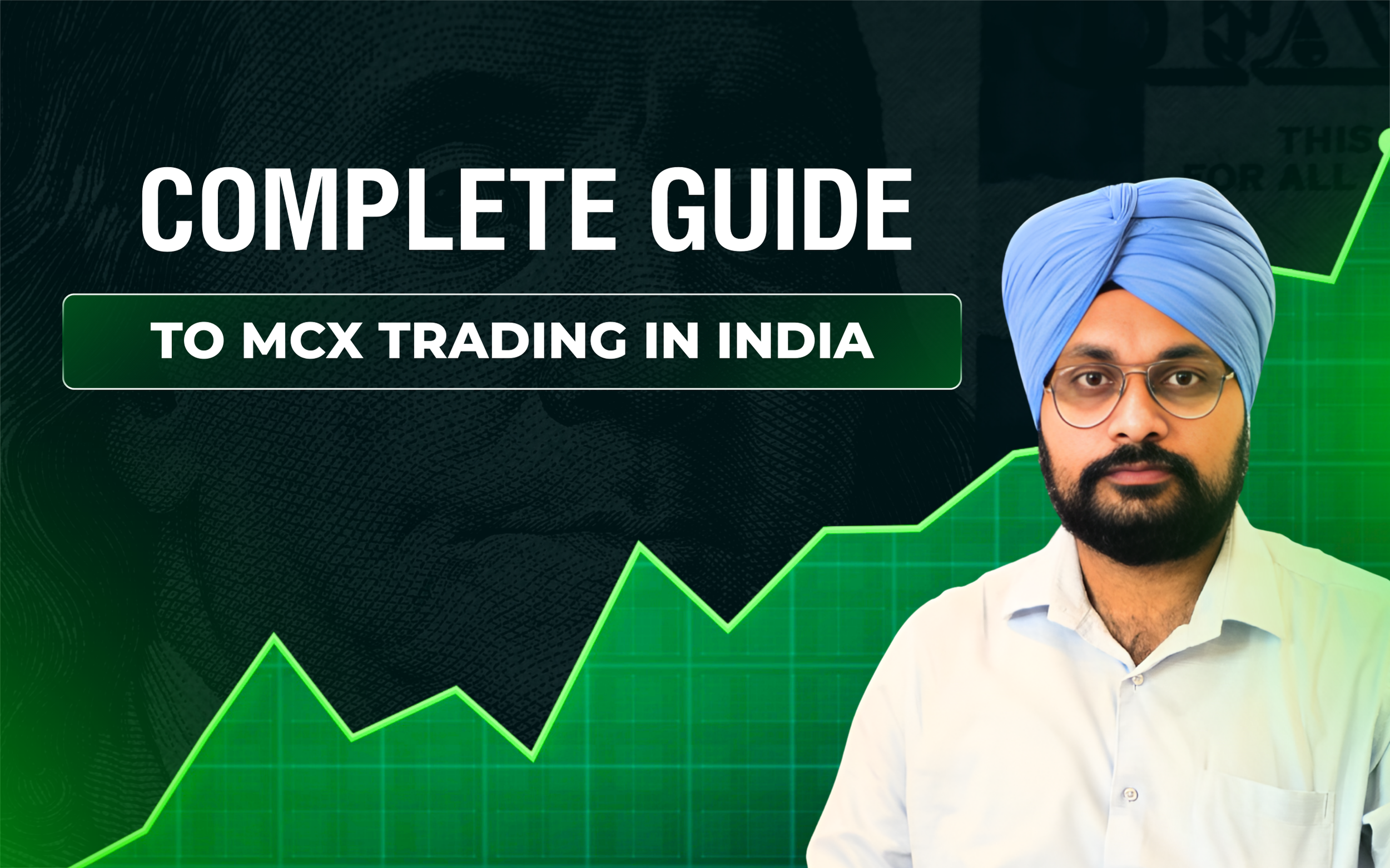 Complete Guide to MCX Trading in India