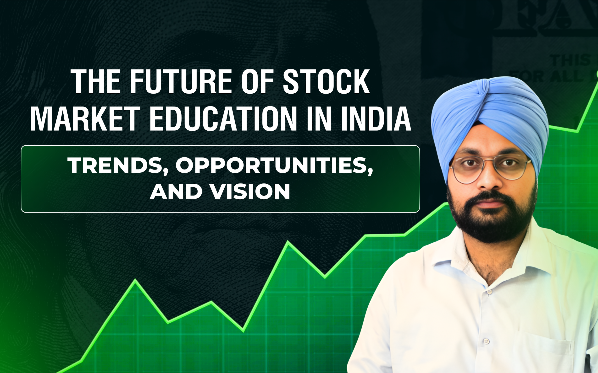 The Future of Stock Market Education in India: Trends, Opportunities, and Vision