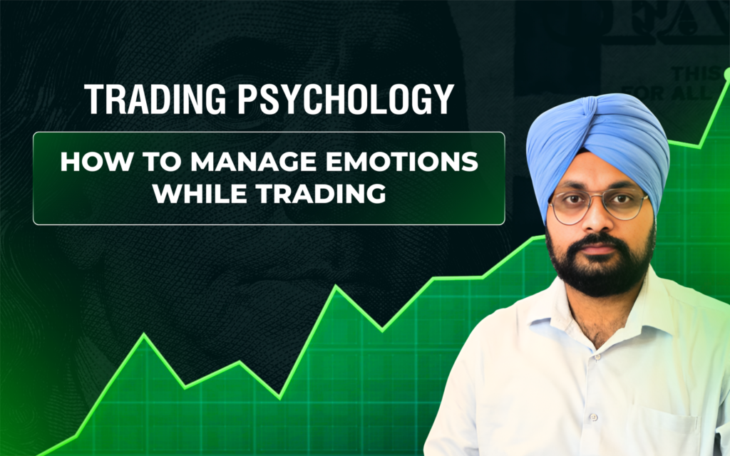 Trading Psychology — How to Manage Emotions While Trading