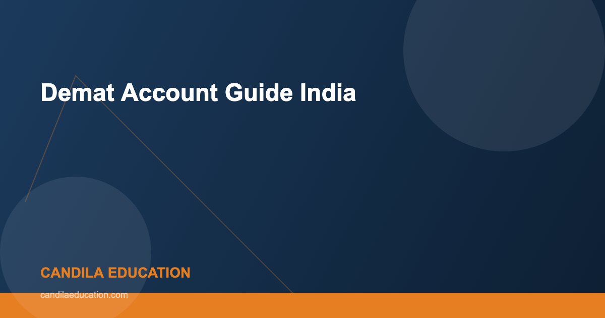 Demat Account Guide India - Candila Education