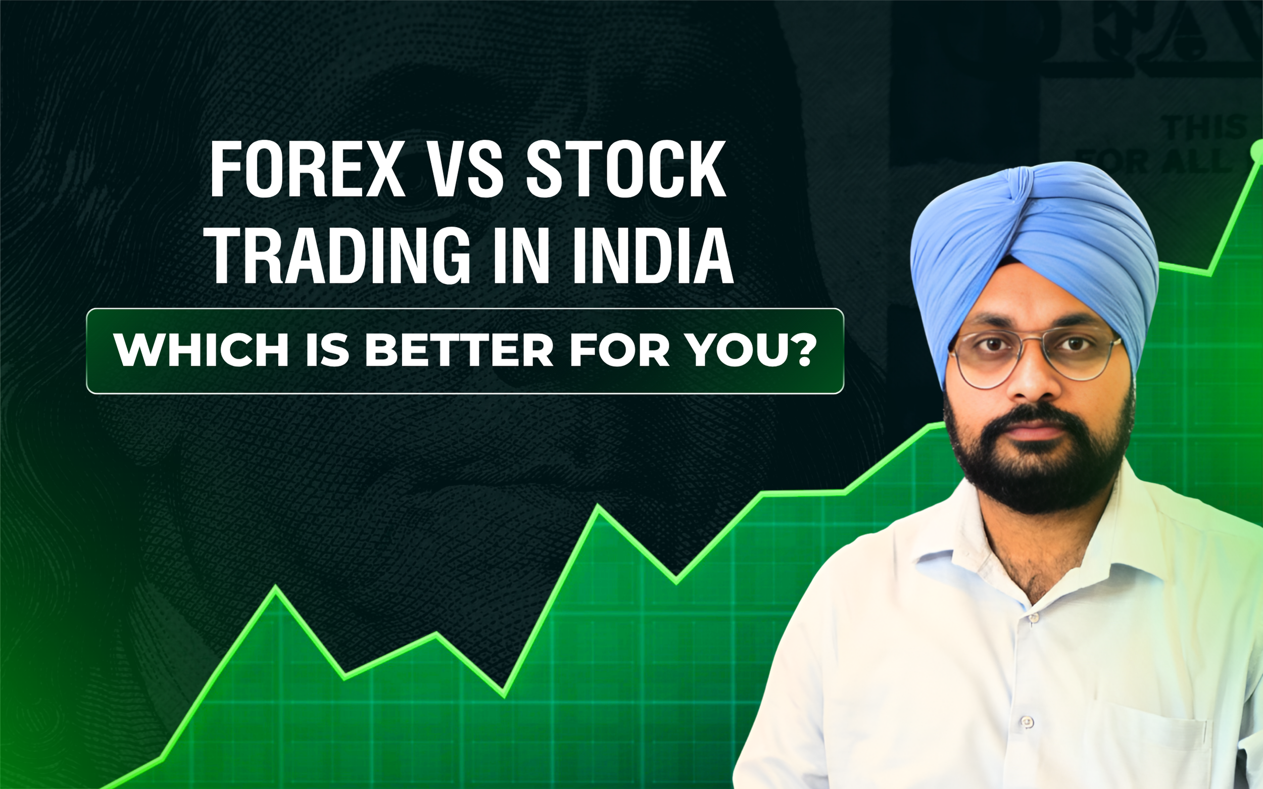 Forex vs Stock Trading in India: Which Is Better for You