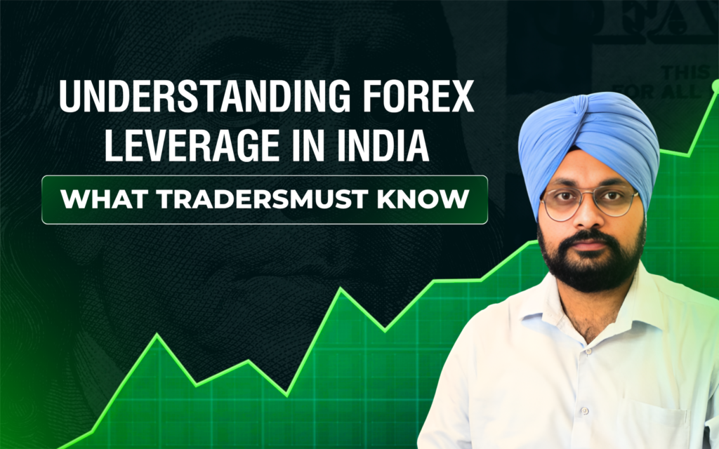 Understanding Forex Leverage in India: What Traders Must Know