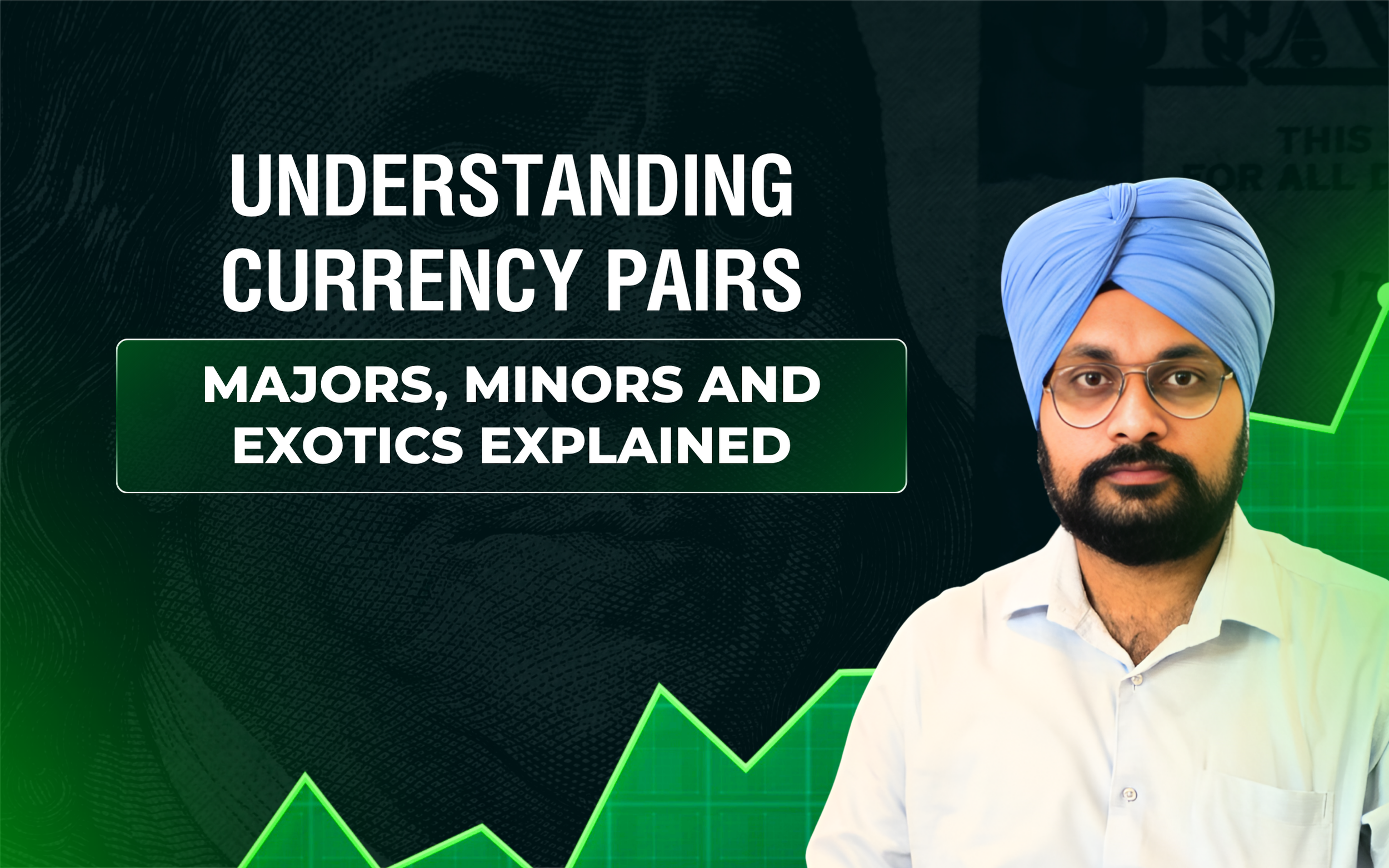 Understanding Currency Pairs: Majors, Minors and Exotics Explained