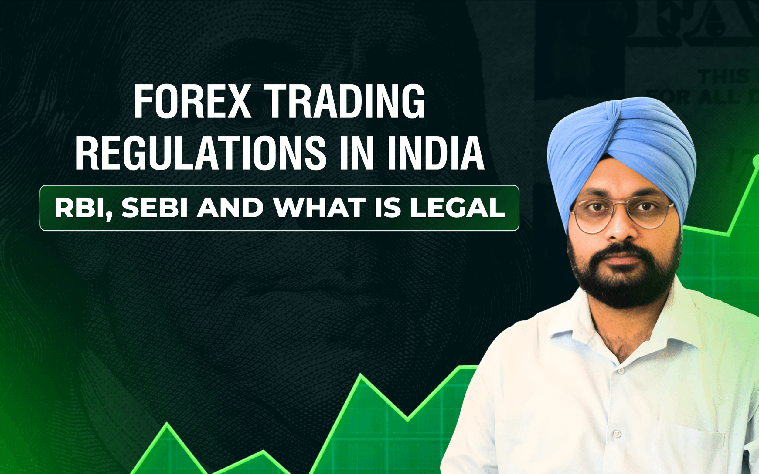 Forex Trading Regulations in India RBI, SEBI and What Is Legal