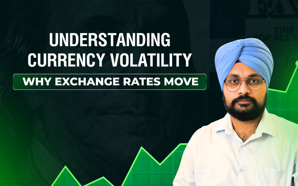 Understanding Currency Volatility: Why Exchange Rates Move