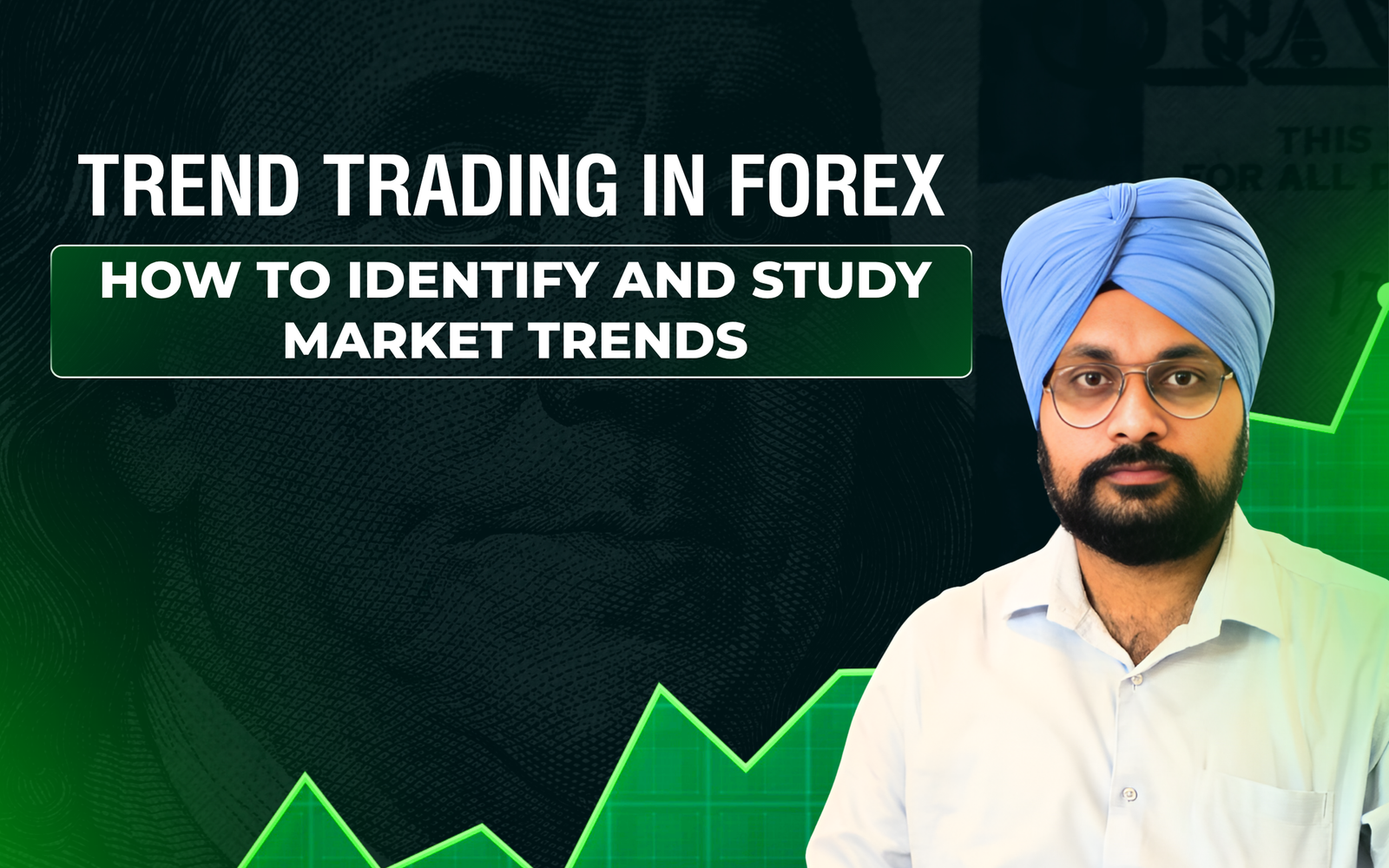 Trend Trading in Forex: How to Identify and Study Market Trends